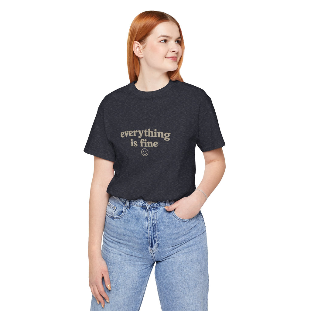 Everything Is Fine Tee — Minimal Smiley Graphic T-Shirt