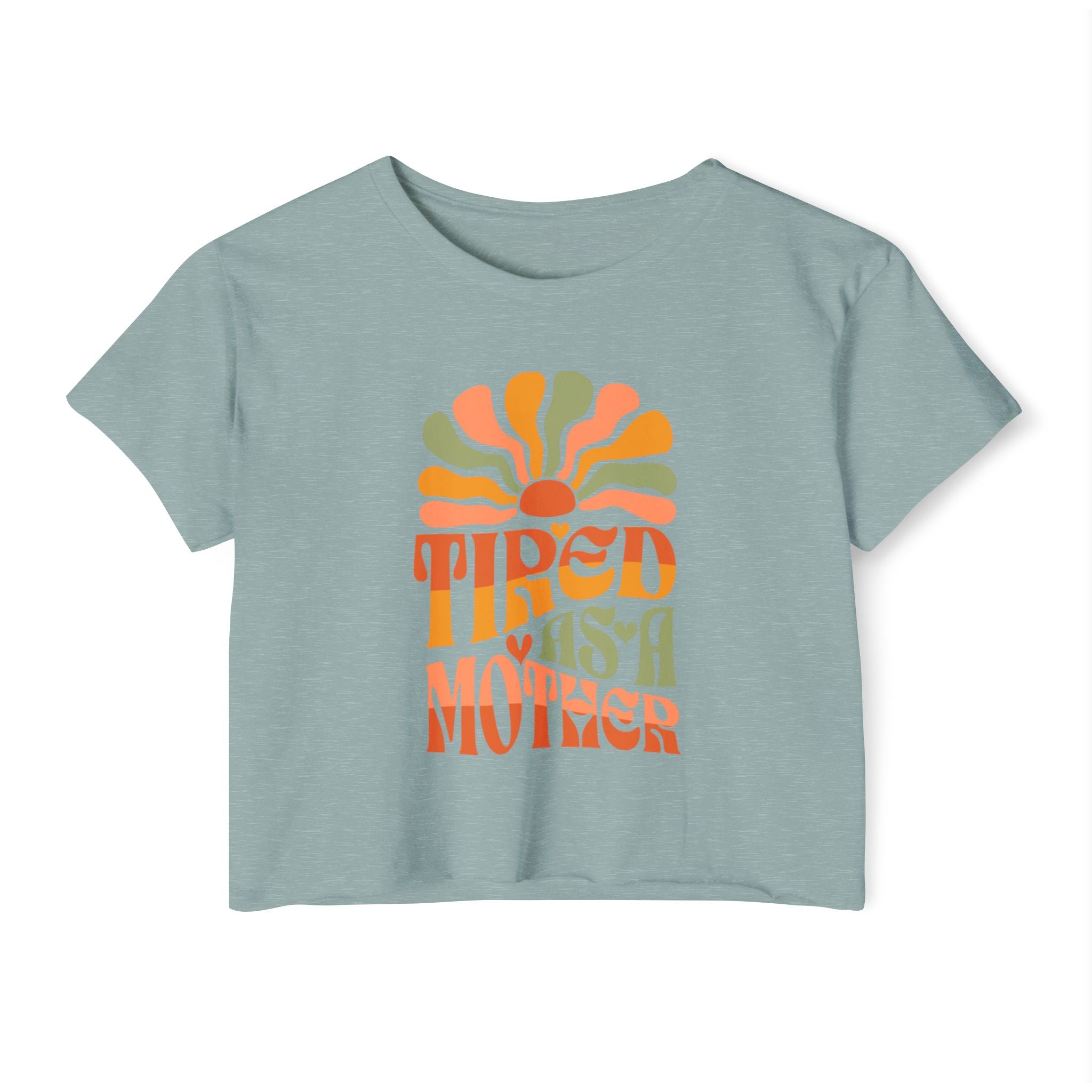Crop Top, Tired as a Mother Tee, Comfy Festival Shirt, Cute Funny Womens Top, Trendy Graphic Tee, Gift for Mom
