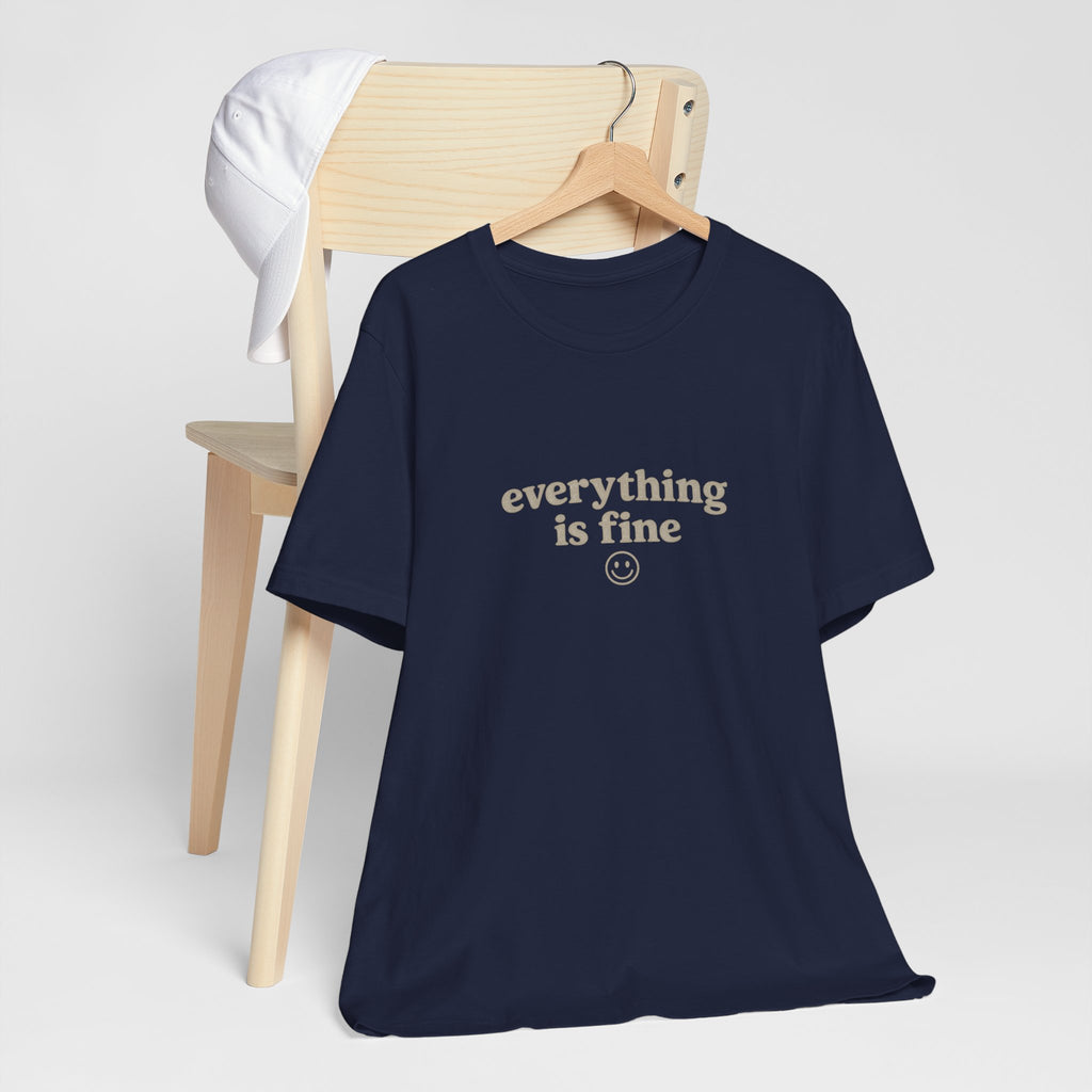 Everything Is Fine Tee — Minimal Smiley Graphic T-Shirt