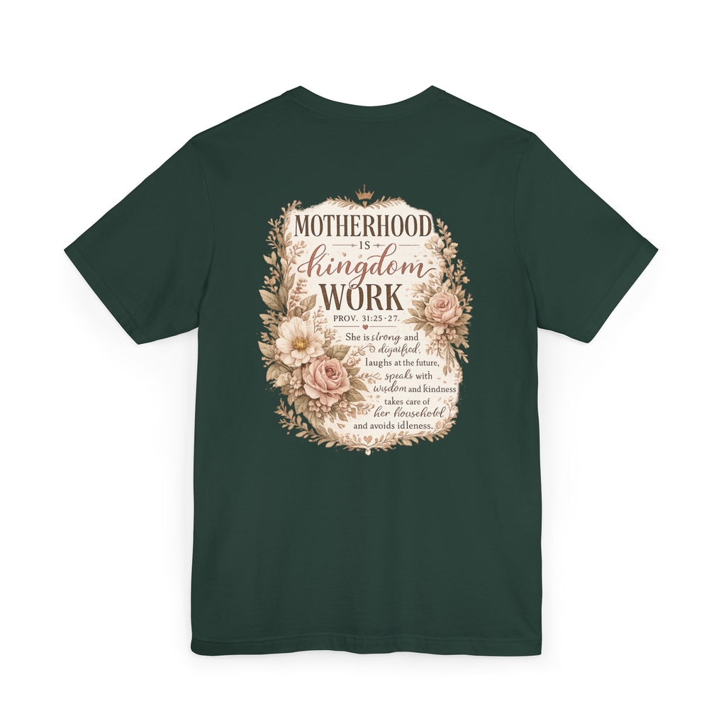 Motherhood Is Kingdom Work T-Shirt — Floral Scripture Mom Tee