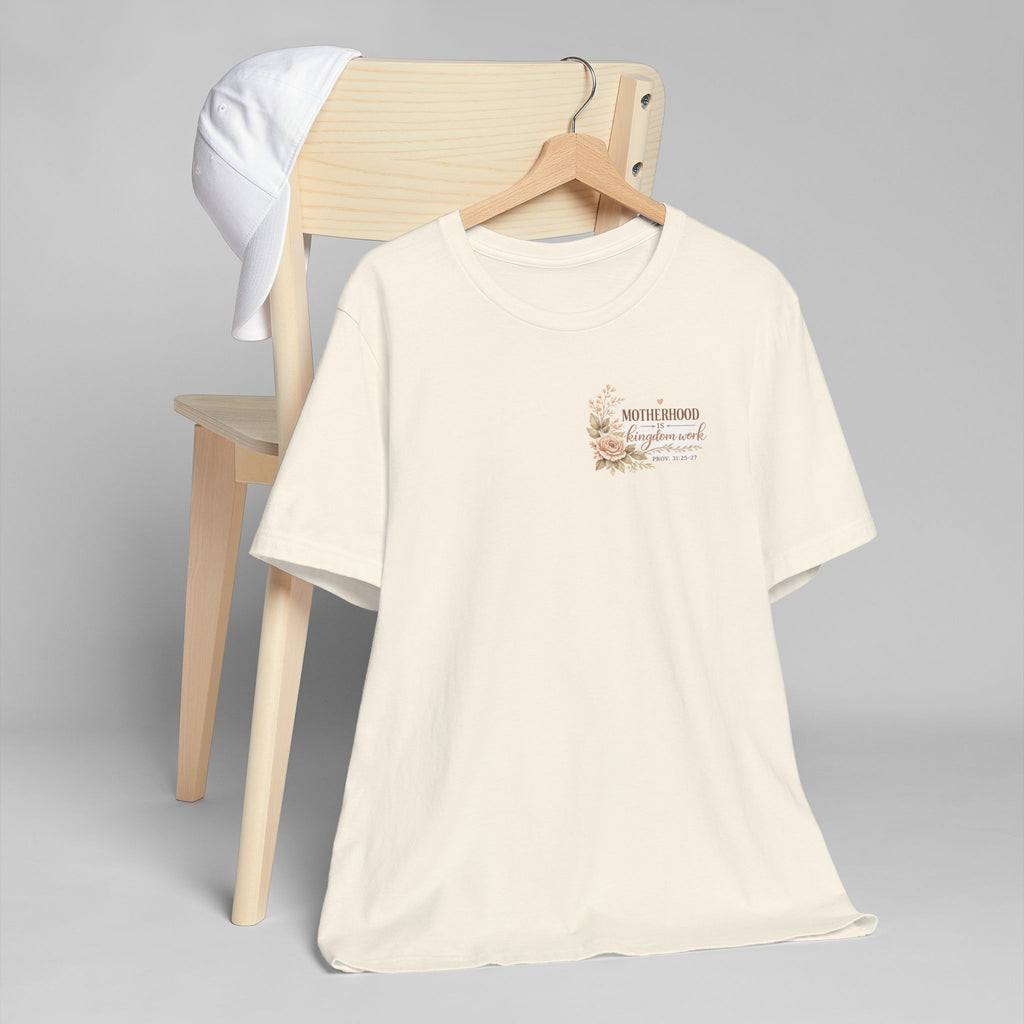 Motherhood Is Kingdom Work T-Shirt — Floral Scripture Mom Tee