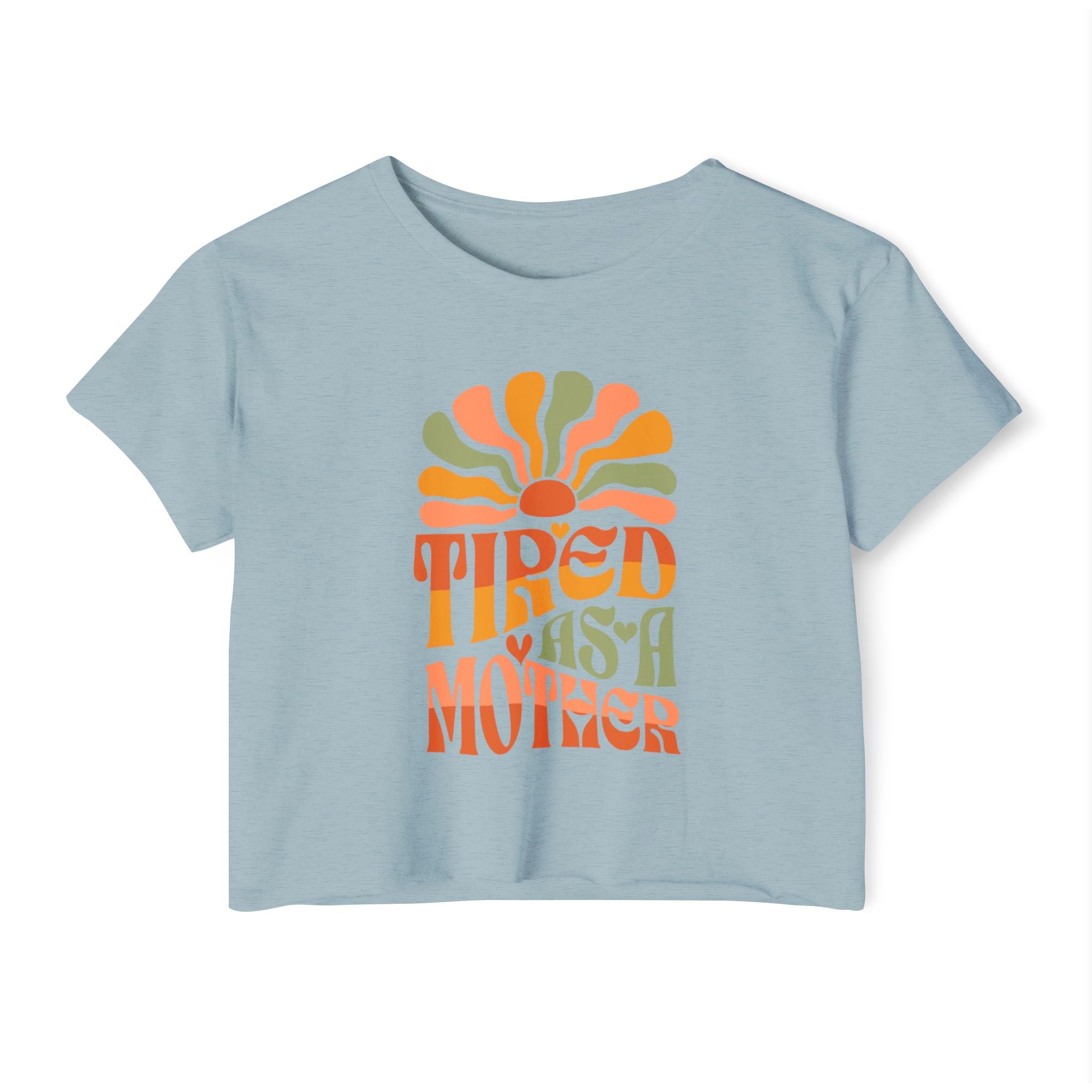 Crop Top, Tired as a Mother Tee, Comfy Festival Shirt, Cute Funny Womens Top, Trendy Graphic Tee, Gift for Mom